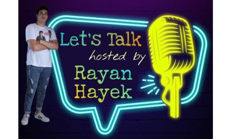 “Let’s Talk”.. برنامج جديد من تقديم “Rayan hayek”