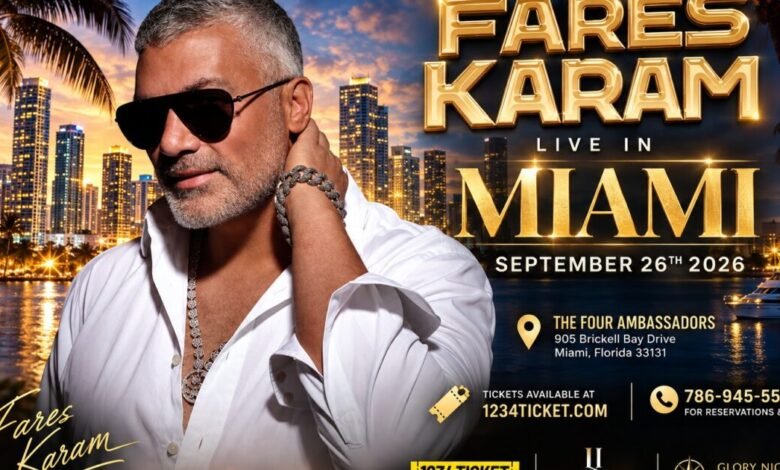 فارس كرم يشعل ميامي في 26 سبتمبر… ليلة لبنانية مميزة بتوقيع Luxury Live Entertainment